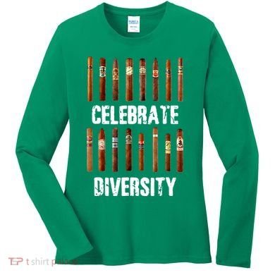 Celebrate Diversity Smoke Cigars Cigar Smoking Women's Long Sleeve Shirt