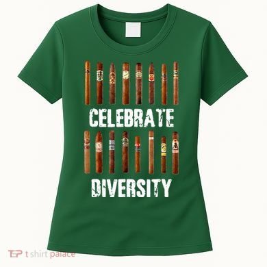 Celebrate Diversity Smoke Cigars Cigar Smoking Women's T-Shirt