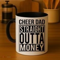 Cheer Dad Straight Outta Money Funny Cheer Coach Gift Coffee Mug thumb 4