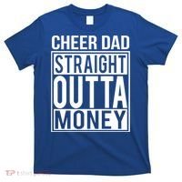 Cheer Dad Straight Outta Money Funny Cheer Coach Gift T-Shirt thumb 0