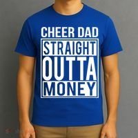 Cheer Dad Straight Outta Money Funny Cheer Coach Gift T-Shirt thumb 3