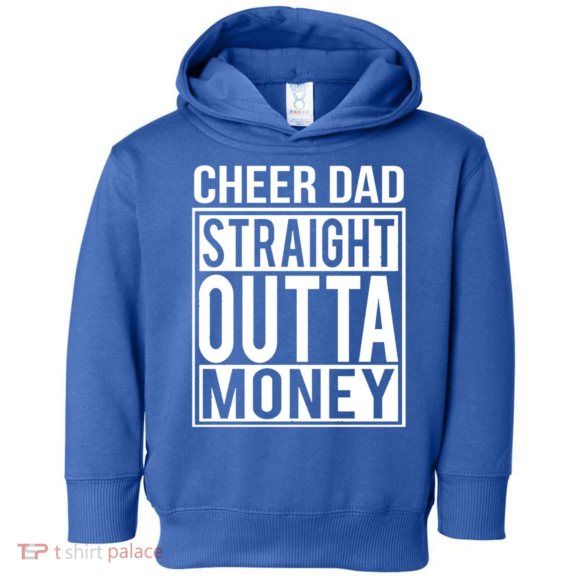 Cheer Dad Straight Outta Money Funny Cheer Coach Gift Toddler Hoodie