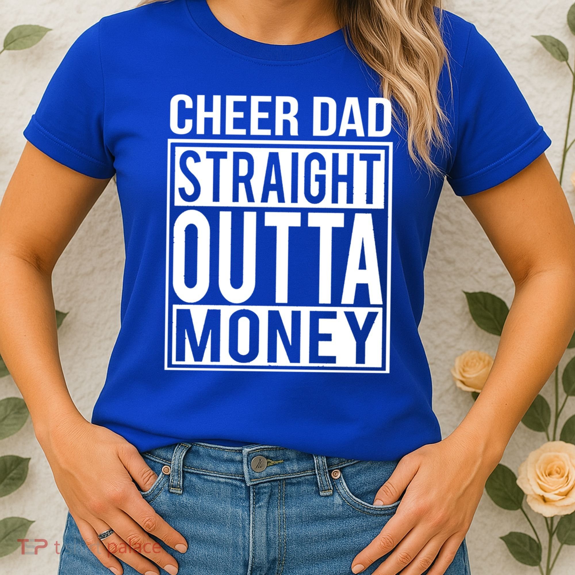 Cheer Dad Straight Outta Money Funny Cheer Coach Gift Women's T-Shirt