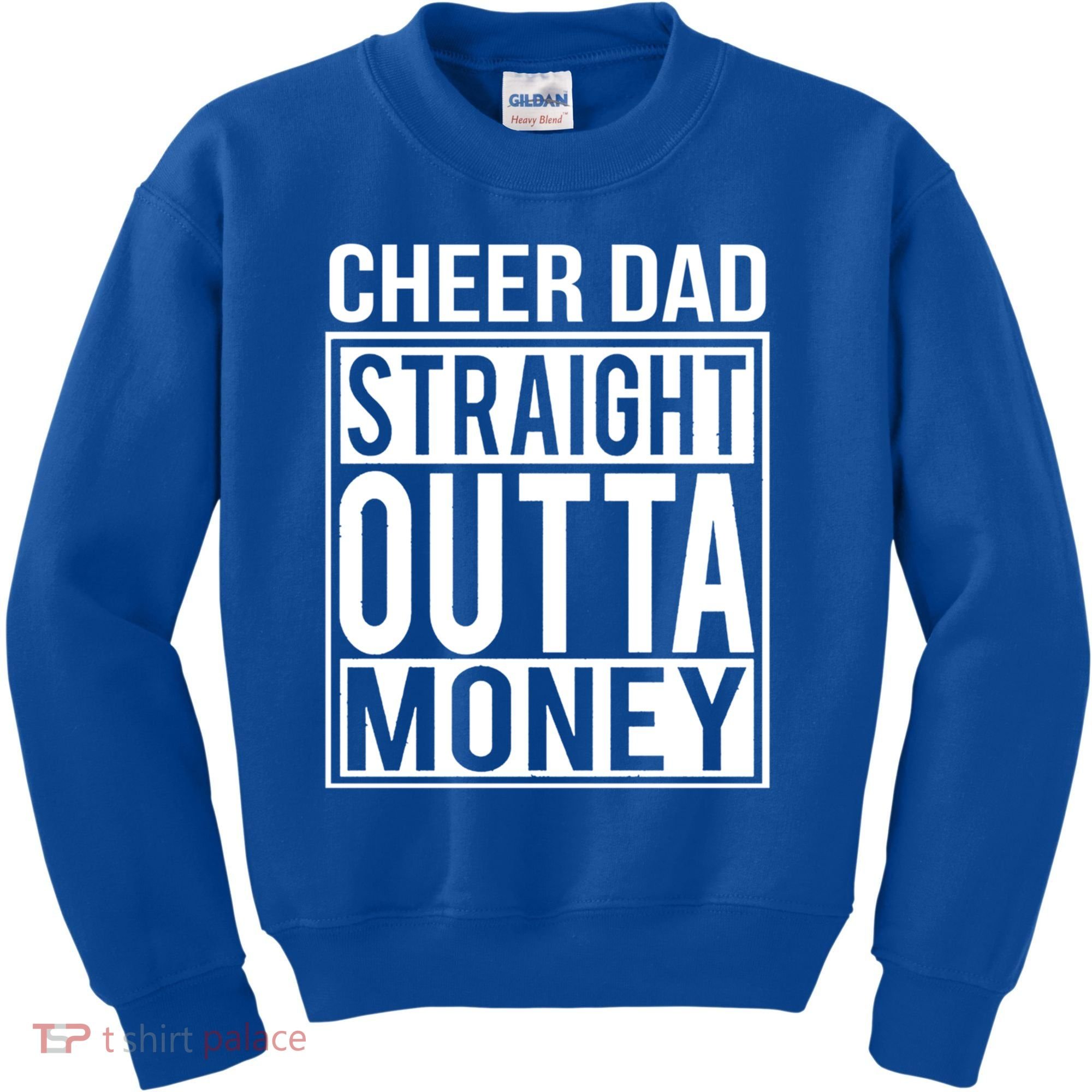 Cheer Dad Straight Outta Money Funny Cheer Coach Gift Kids Sweatshirt