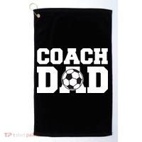 Coach Dad Soccer Dad Soccer Coach Golf Towel thumb 0