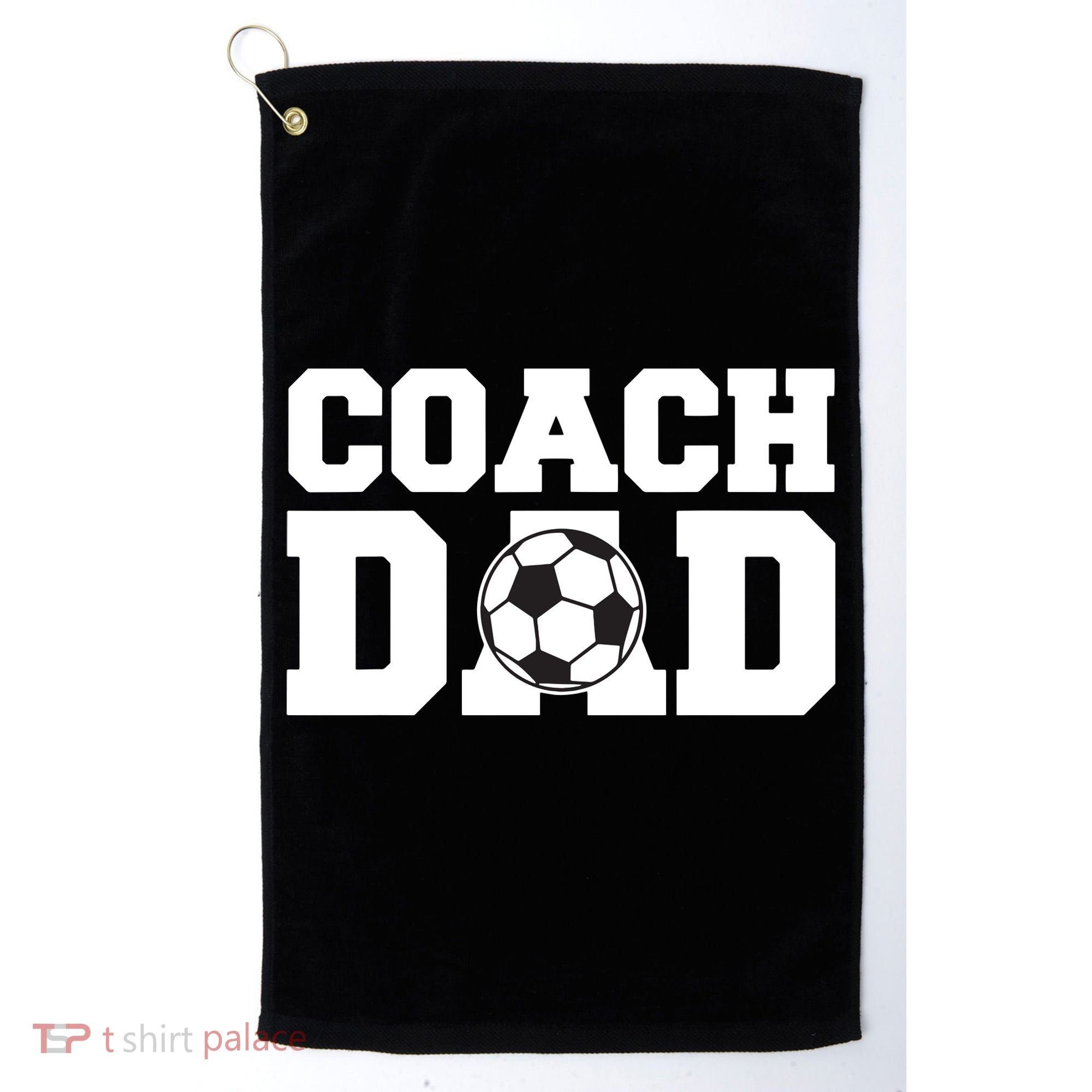 Coach Dad Soccer Dad Soccer Coach Golf Towel