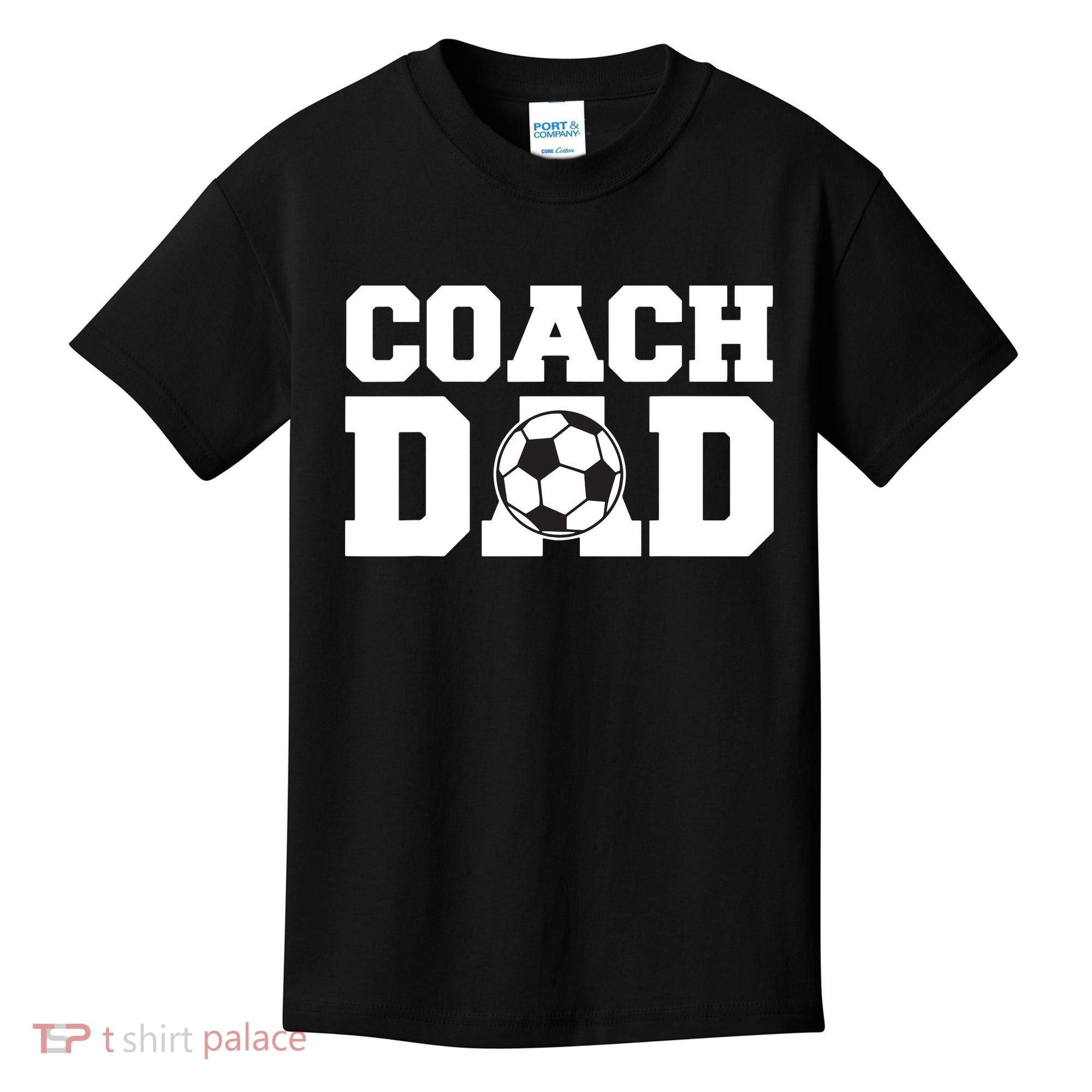 Coach Dad Soccer Dad Soccer Coach Kids T-Shirt