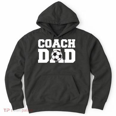 Coach Dad Soccer Dad Soccer Coach Hoodie