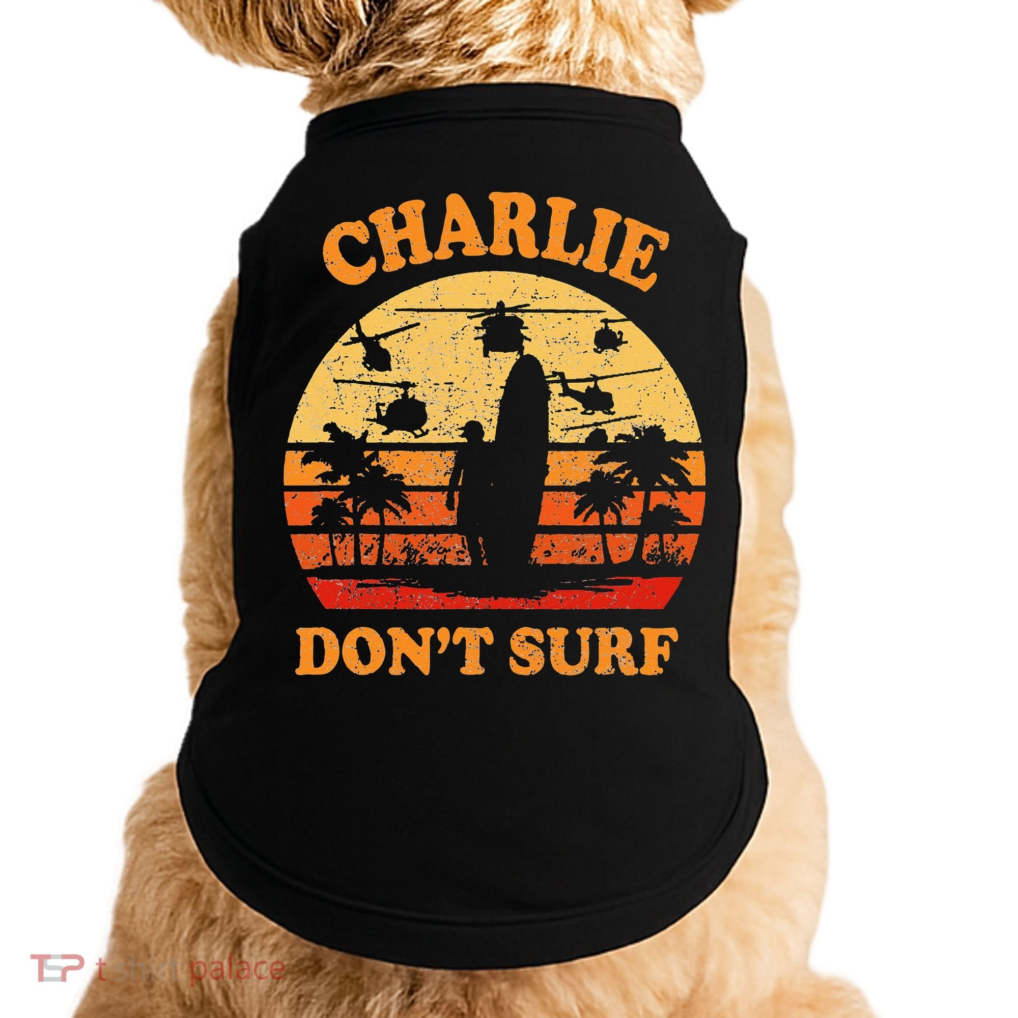 Charlie Dont Surf Military Vietnam War Surf Ops Doggie Tank