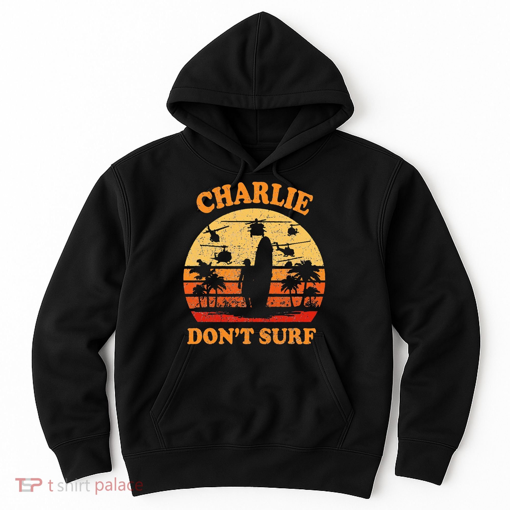 Charlie Dont Surf Military Vietnam War Surf Ops Hoodie