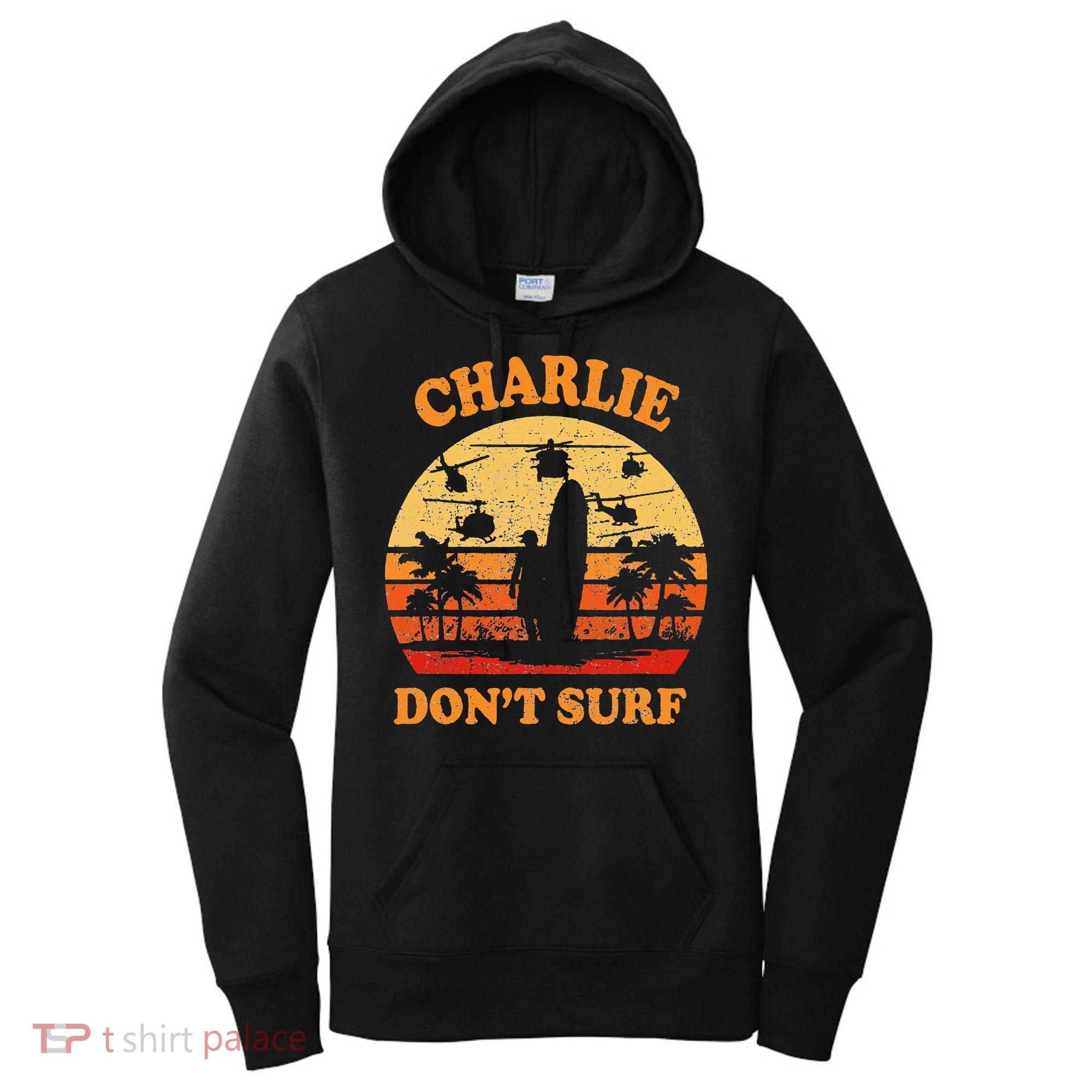 Charlie Dont Surf Military Vietnam War Surf Ops Women's Hoodie