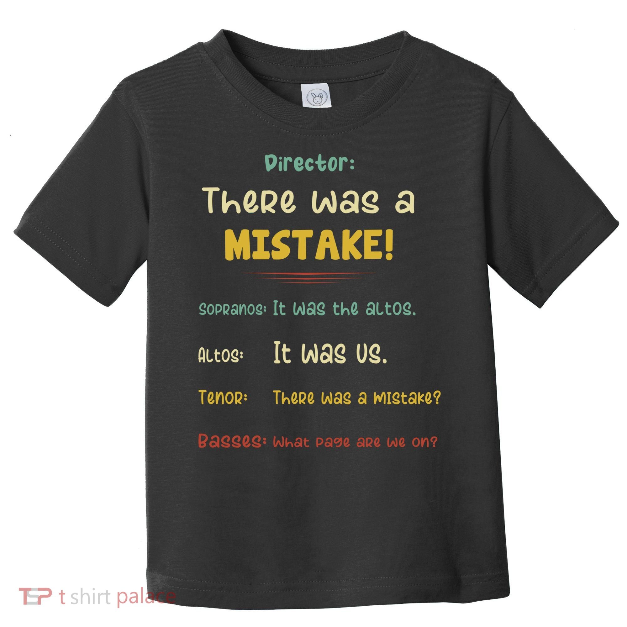Choir Director Soprano Alto Tenor Bass Toddler T-Shirt