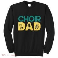 Choir Dad Singer Music Group Choir Directors Teacher Sweatshirt thumb 0