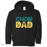 Choir Dad Singer Music Group Choir Directors Teacher Toddler Hoodie thumb 0