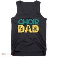Choir Dad Singer Music Group Choir Directors Teacher Tank Top thumb 0