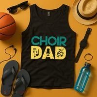 Choir Dad Singer Music Group Choir Directors Teacher Tank Top thumb 4