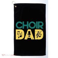 Choir Dad Singer Music Group Choir Directors Teacher Golf Towel thumb 0