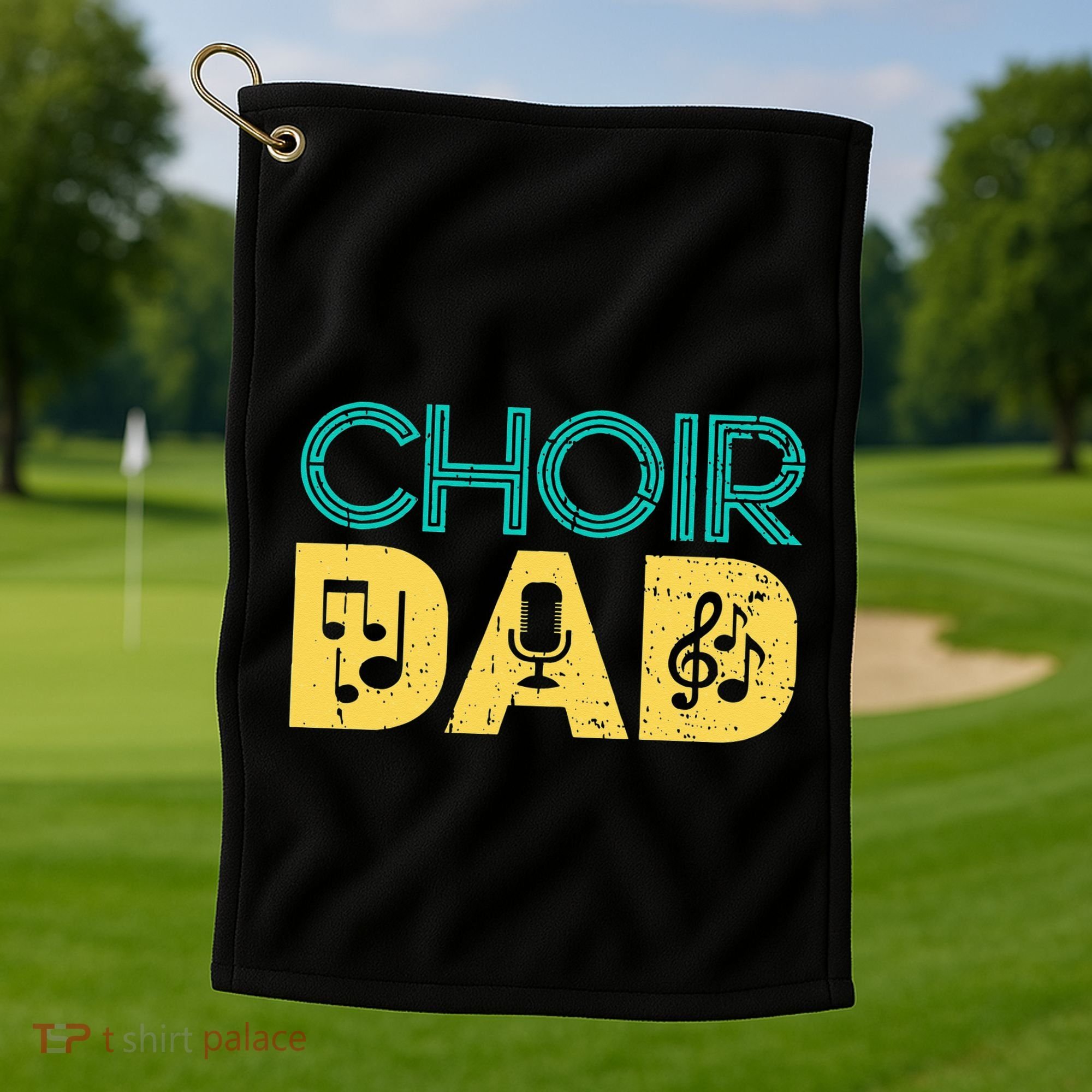 Choir Dad Singer Music Group Choir Directors Teacher Golf Towel