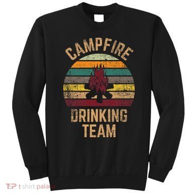 Campfire Drinking Team Beer Alcohol Funny Camping Sweatshirt