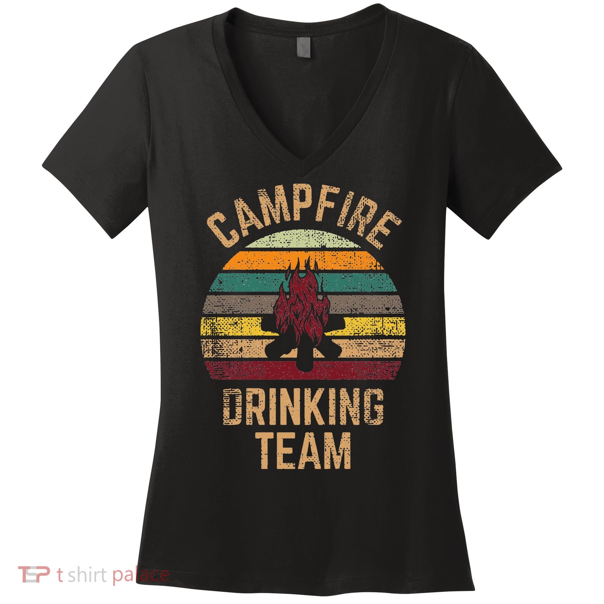 Campfire Drinking Team Beer Alcohol Funny Camping Women's V-Neck T-Shirt