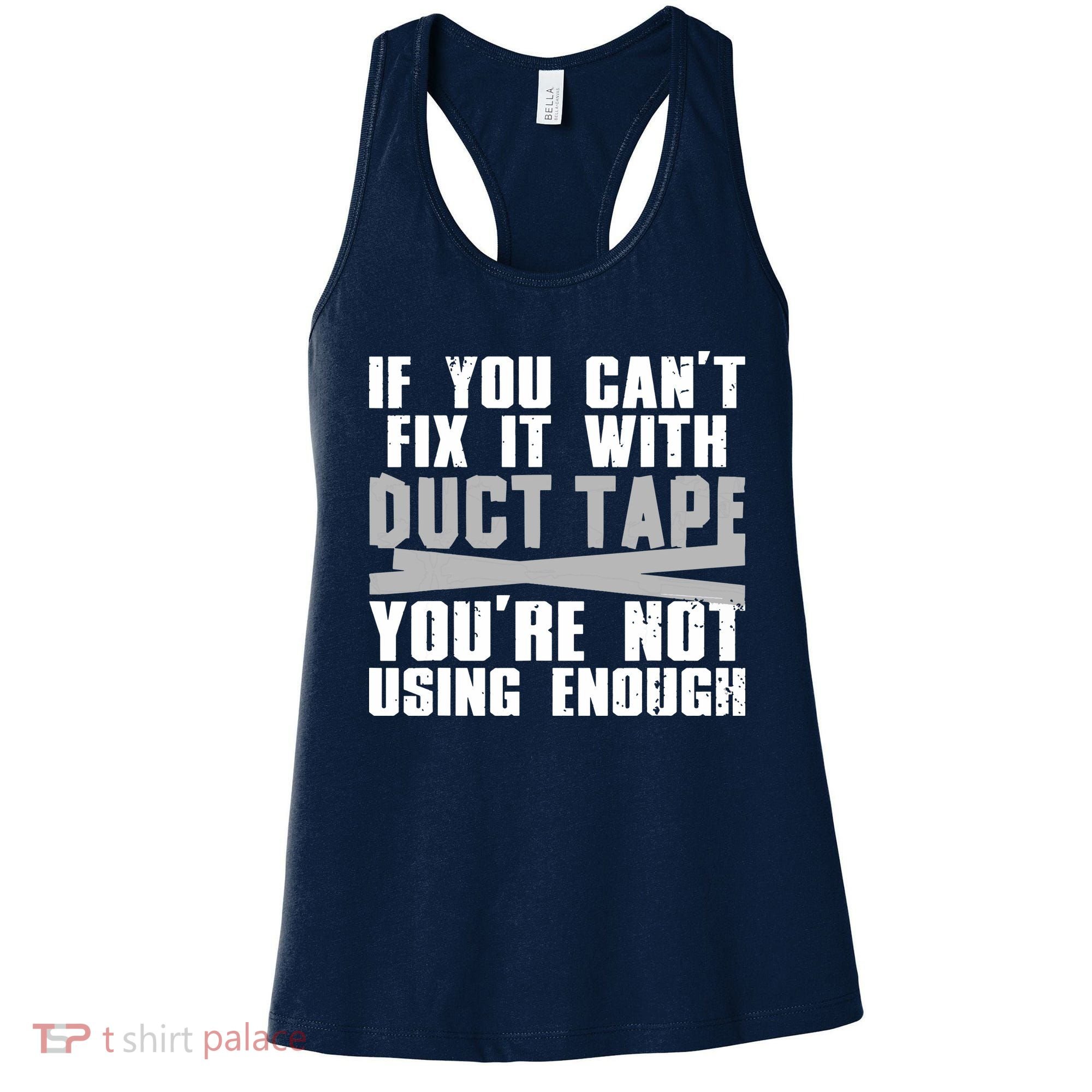 Cute Duct Tape Art For Men Women Engineer Humorous Saying Women's Tank Top