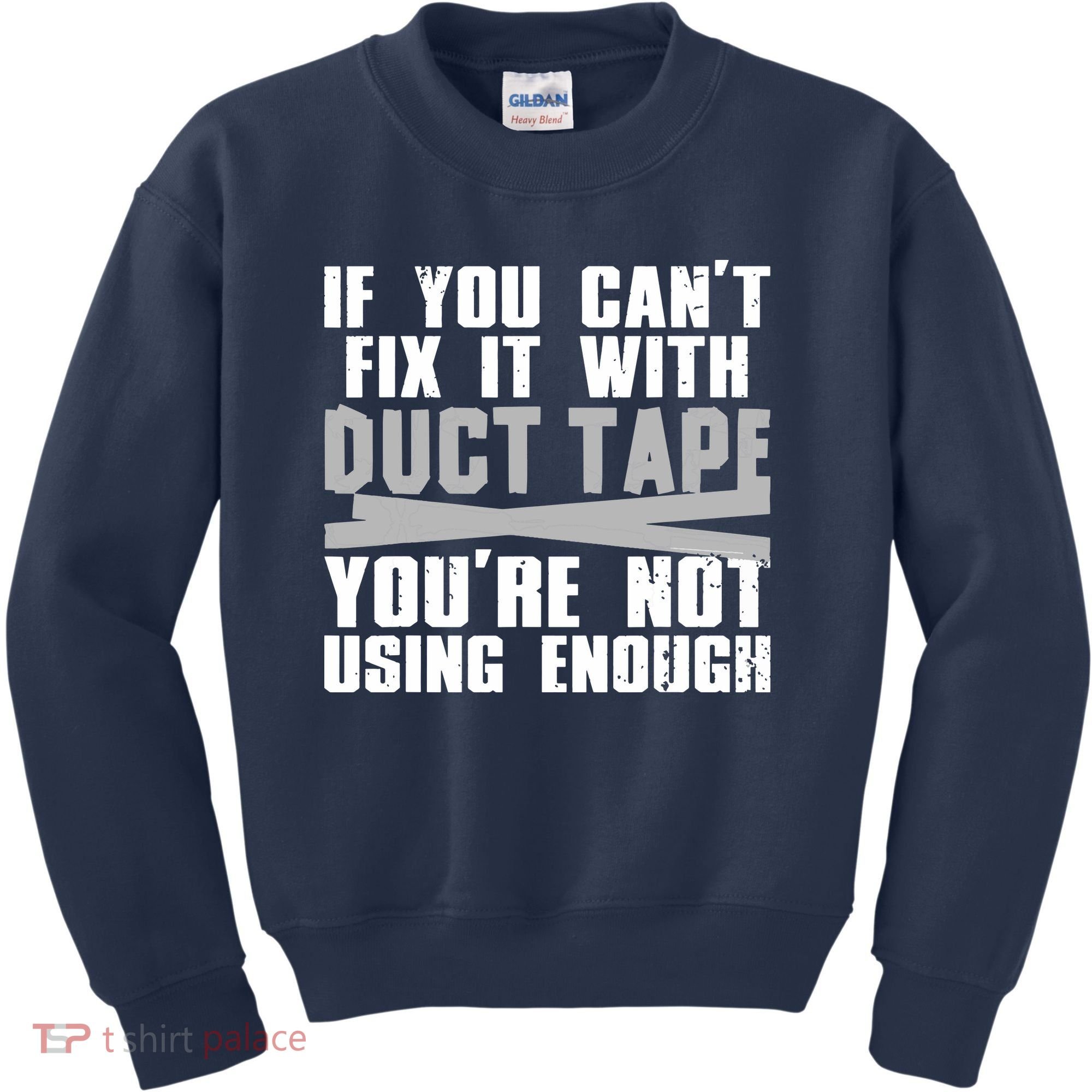 Cute Duct Tape Art For Men Women Engineer Humorous Saying Kids Sweatshirt