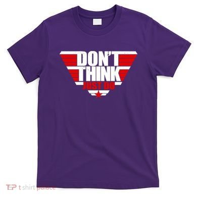 Cool Don't Think Just Do Logo T-Shirt