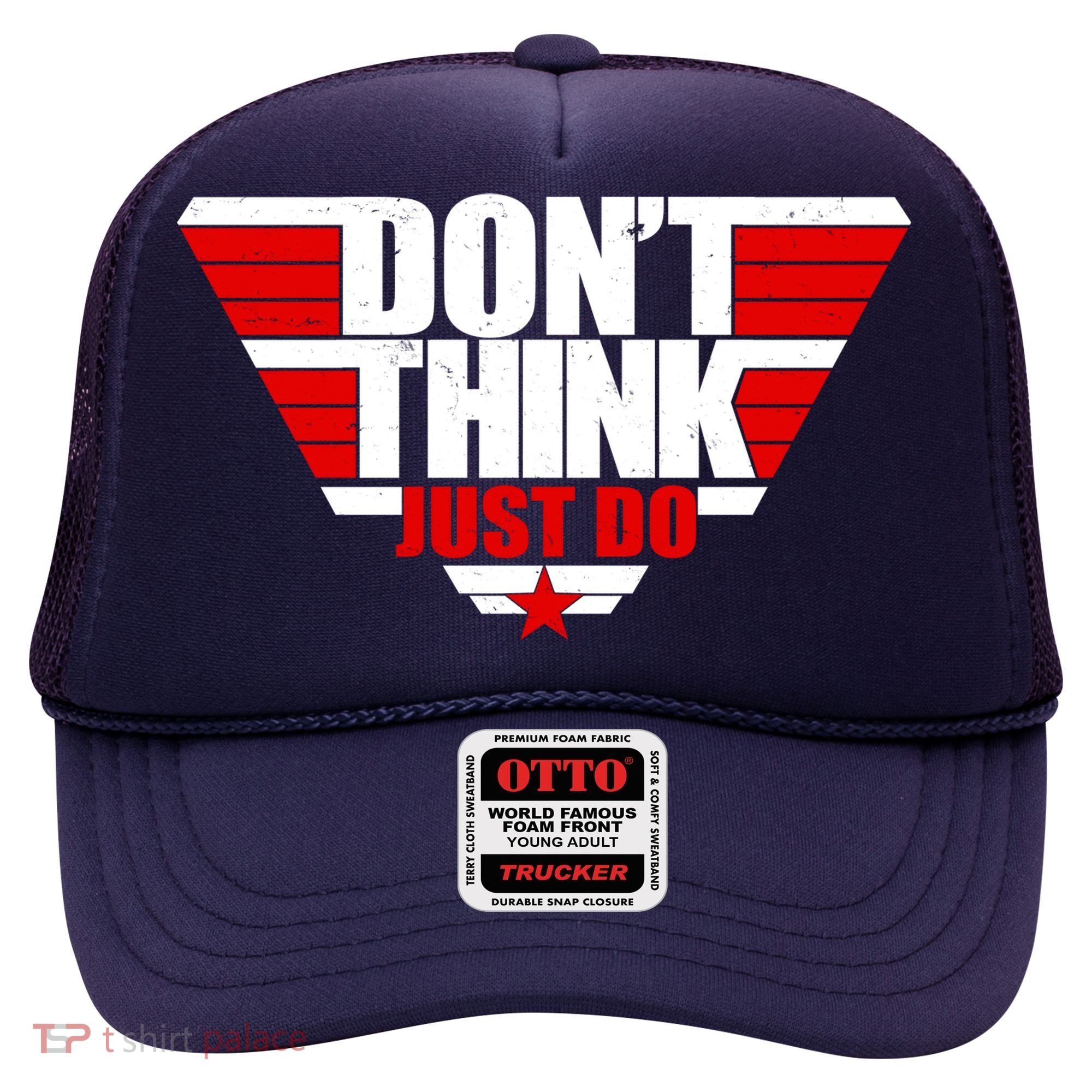 Cool Don't Think Just Do Logo Hat