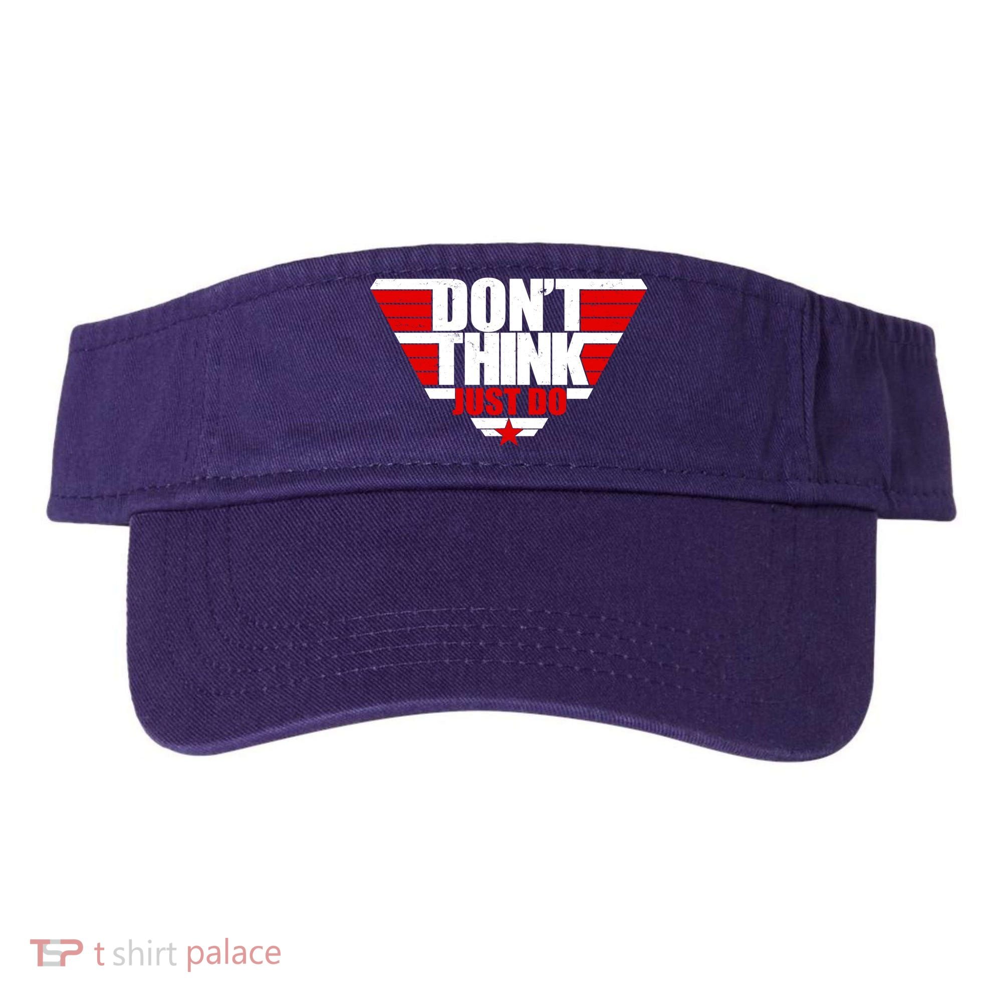 Cool Don't Think Just Do Logo Visor