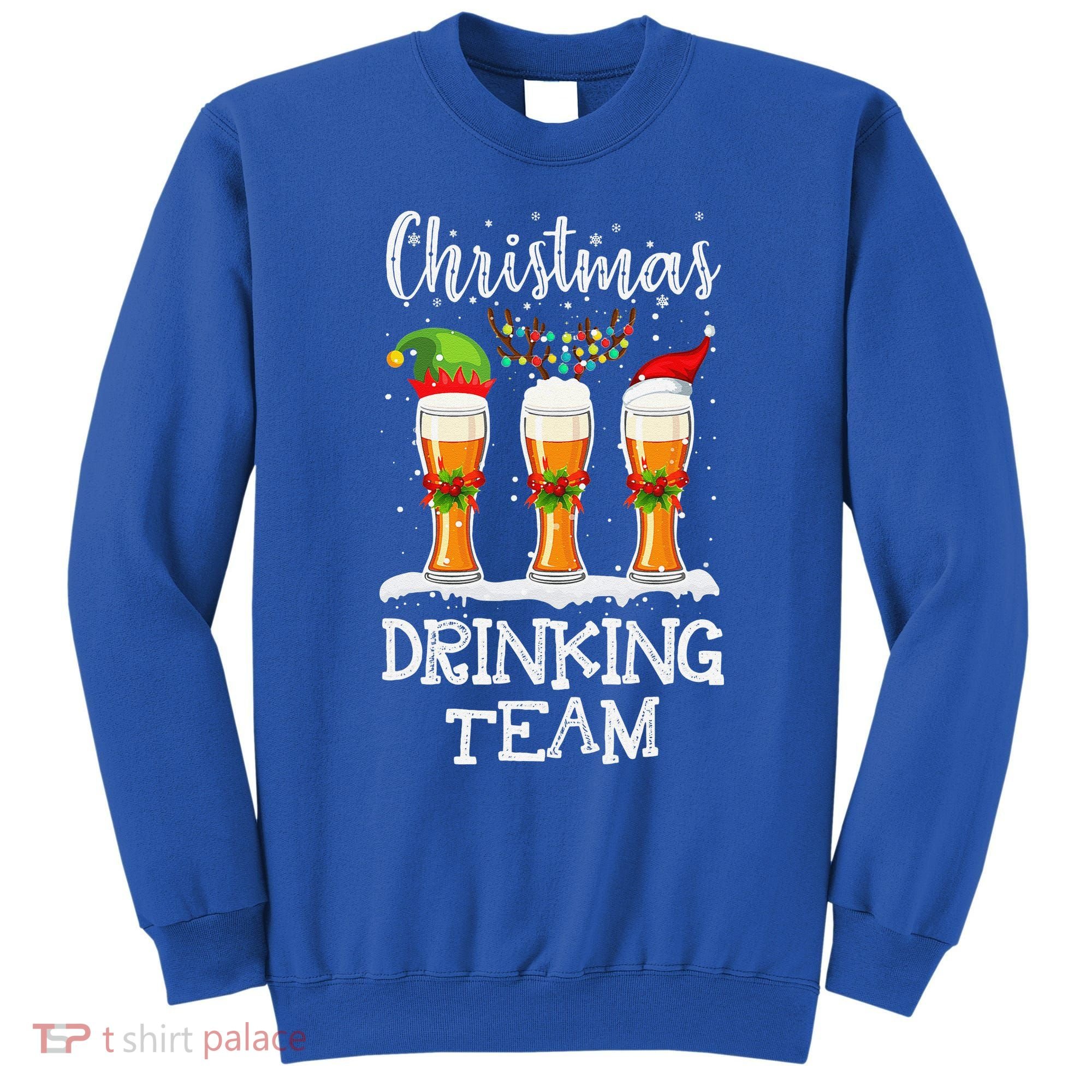 Christmas Drinking Team Holiday Season Xmas Beer Lover Sweatshirt