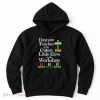Cute Daycare Teacher Christmas Teach Cutest Elves Workshop Hoodie thumb 0
