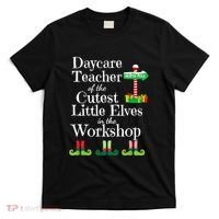 Cute Daycare Teacher Christmas Teach Cutest Elves Workshop T-Shirt thumb 0
