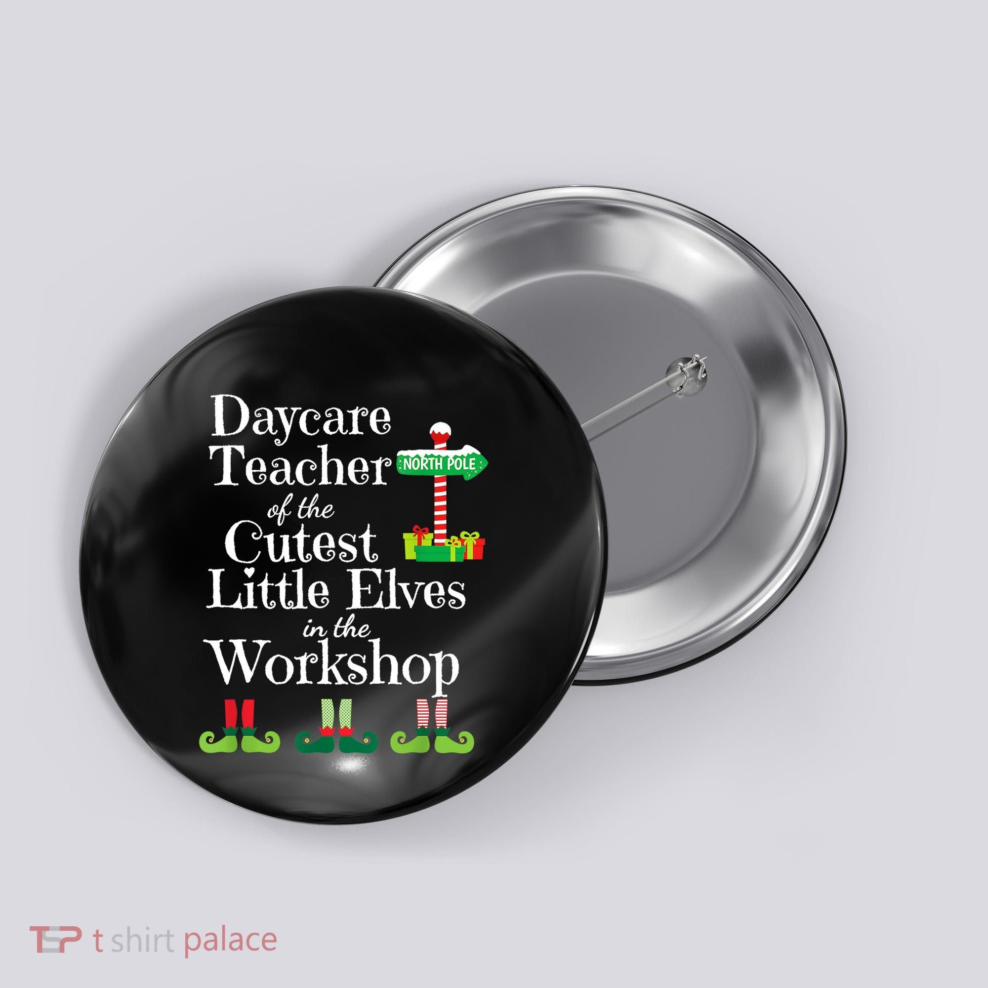 Cute Daycare Teacher Christmas Teach Cutest Elves Workshop Button