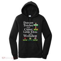 Cute Daycare Teacher Christmas Teach Cutest Elves Workshop Women's Hoodie thumb 0
