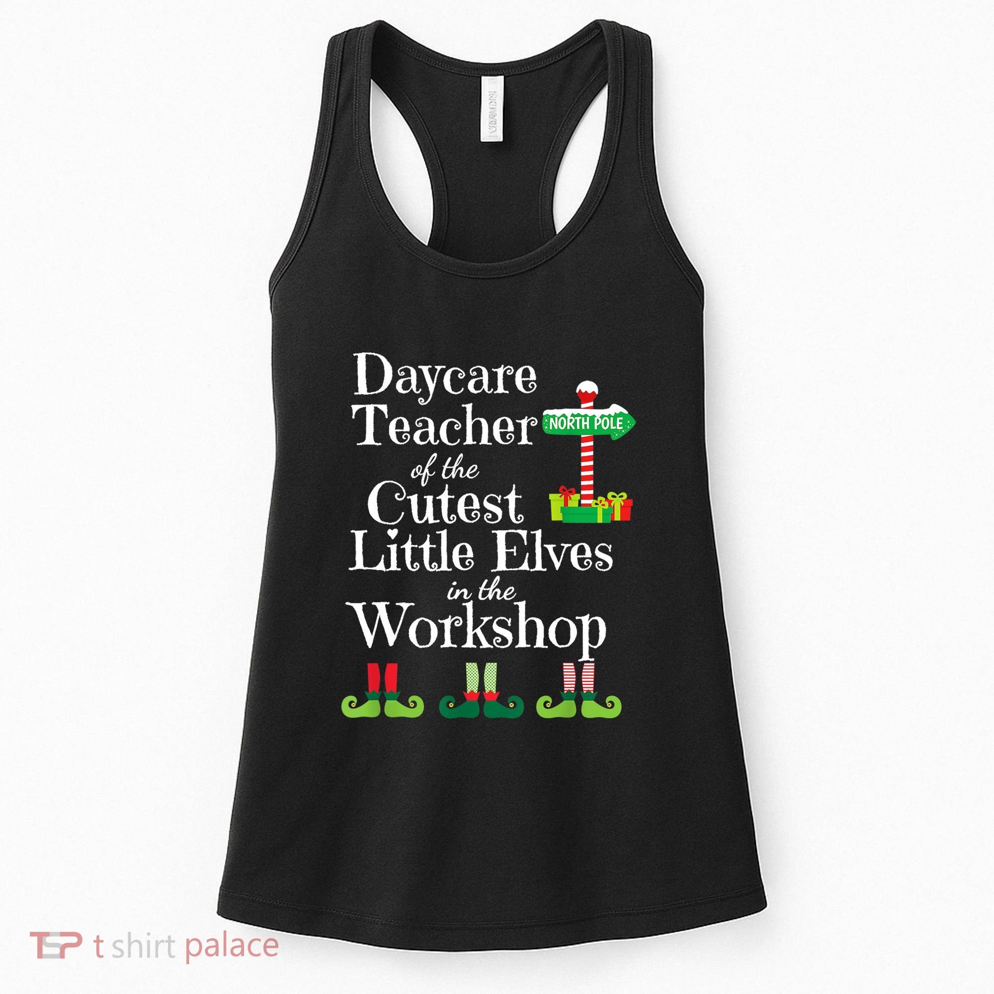 Cute Daycare Teacher Christmas Teach Cutest Elves Workshop Women's Tank Top