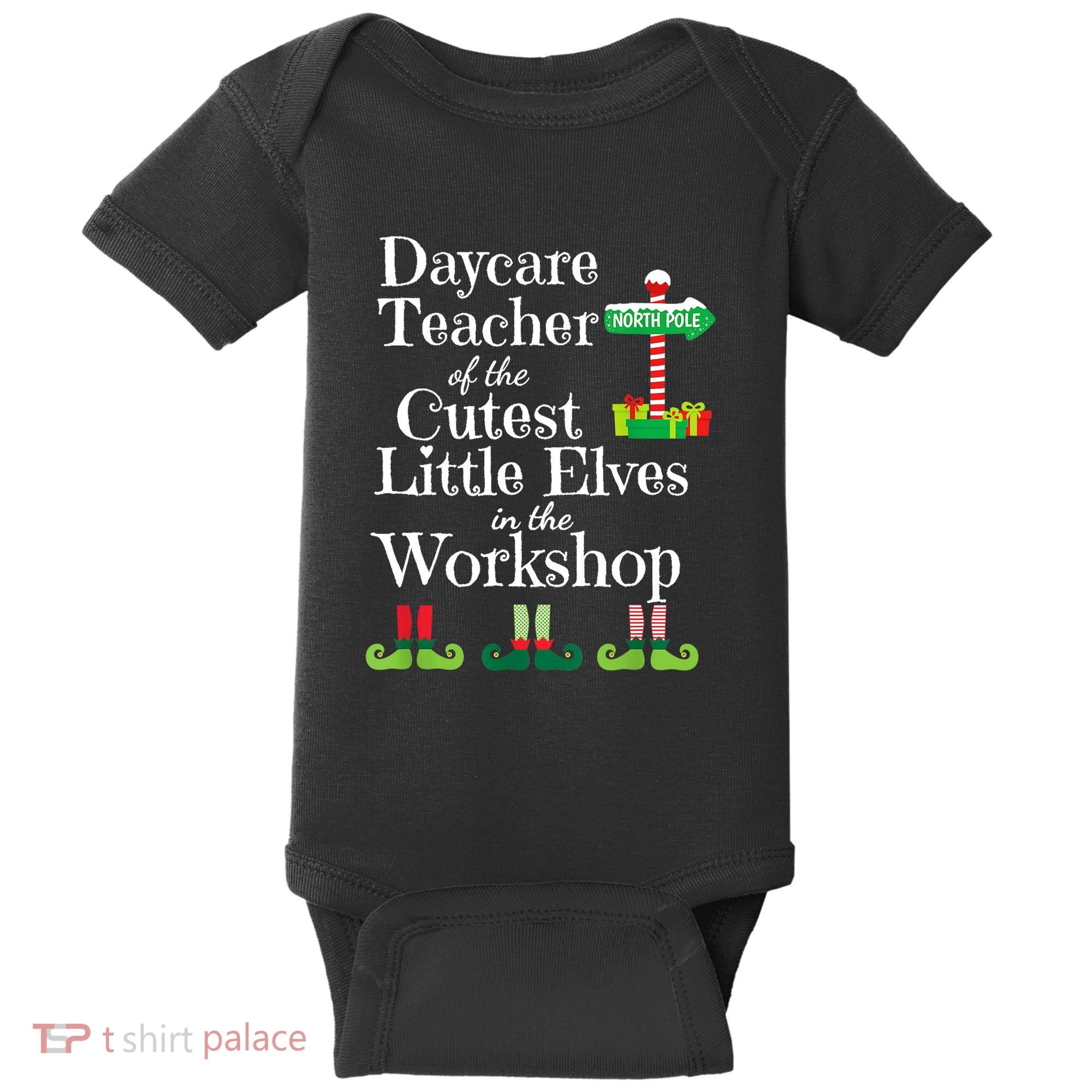 Cute Daycare Teacher Christmas Teach Cutest Elves Workshop Baby Bodysuit