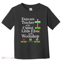 Cute Daycare Teacher Christmas Teach Cutest Elves Workshop Toddler T-Shirt thumb 0