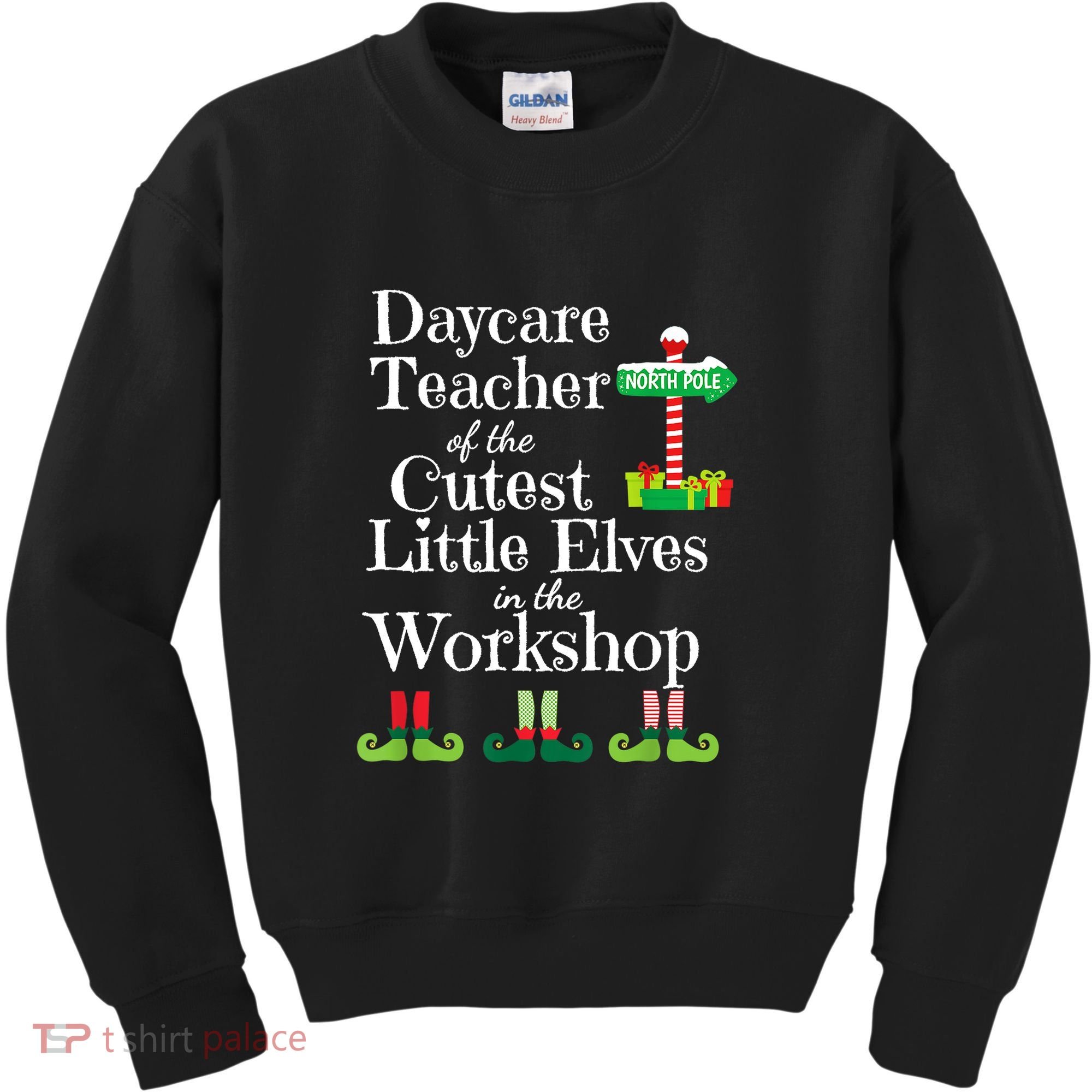 Cute Daycare Teacher Christmas Teach Cutest Elves Workshop Kids Sweatshirt