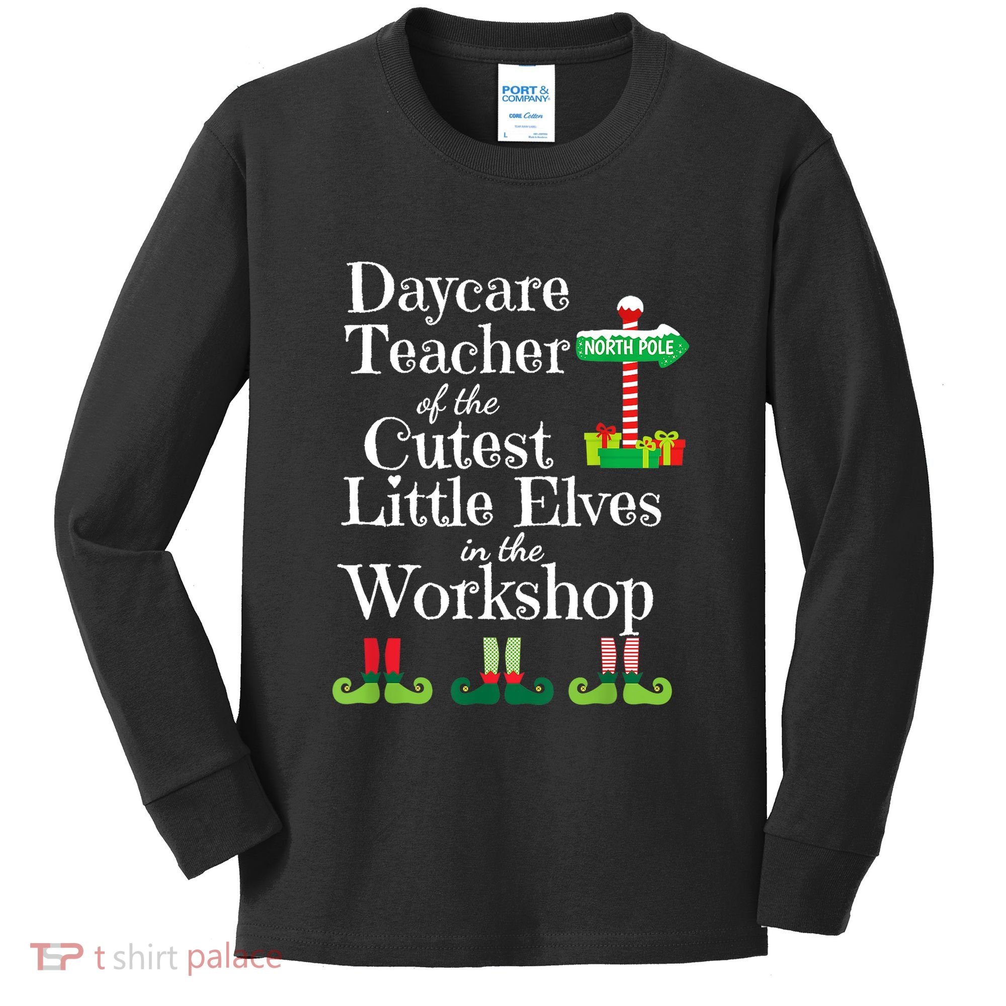 Cute Daycare Teacher Christmas Teach Cutest Elves Workshop Kids Long Sleeve Shirt