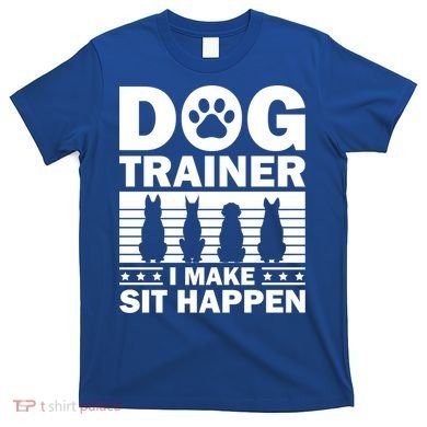 Cool Dog Trainer Dog Training Agility Class Cool Gift T-Shirt