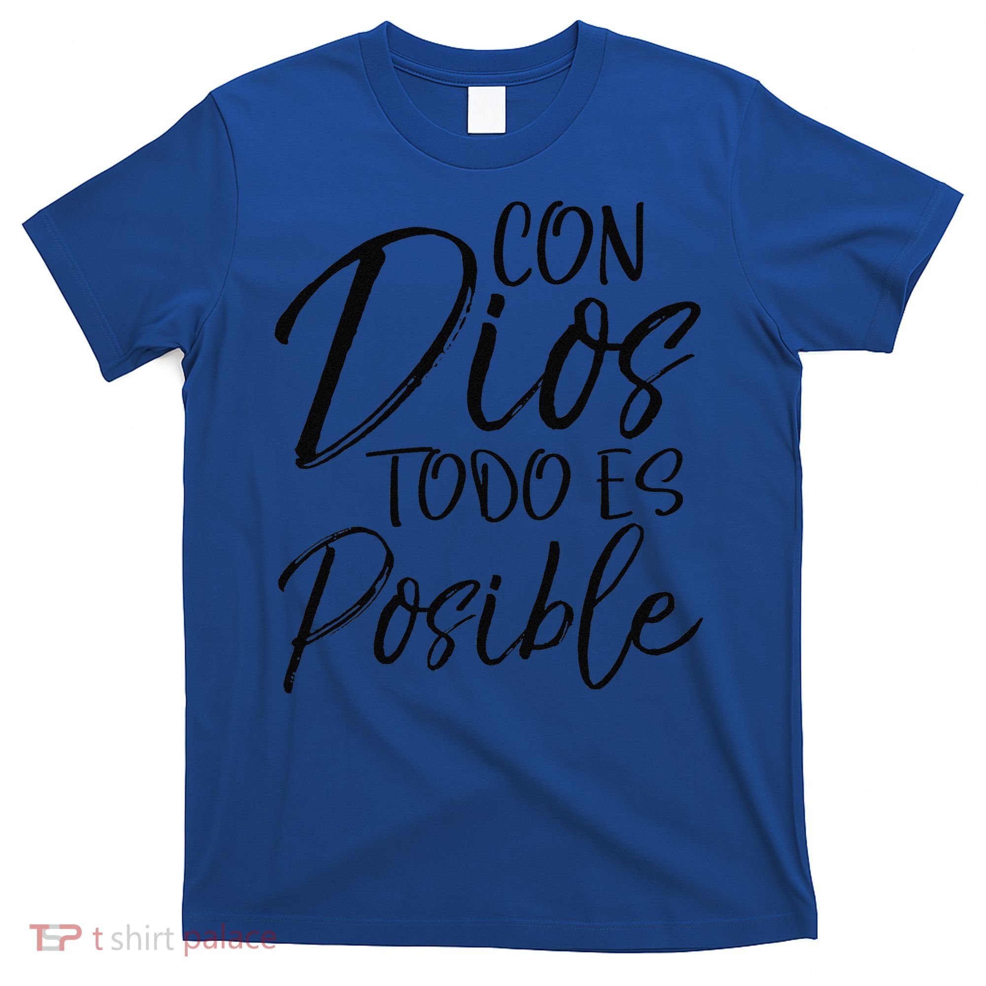 Con Dios Todo Es Posible Spanish Espanol Christian T-Shirt
