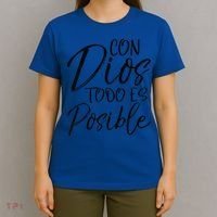 Con Dios Todo Es Posible Spanish Espanol Christian T-Shirt thumb 4