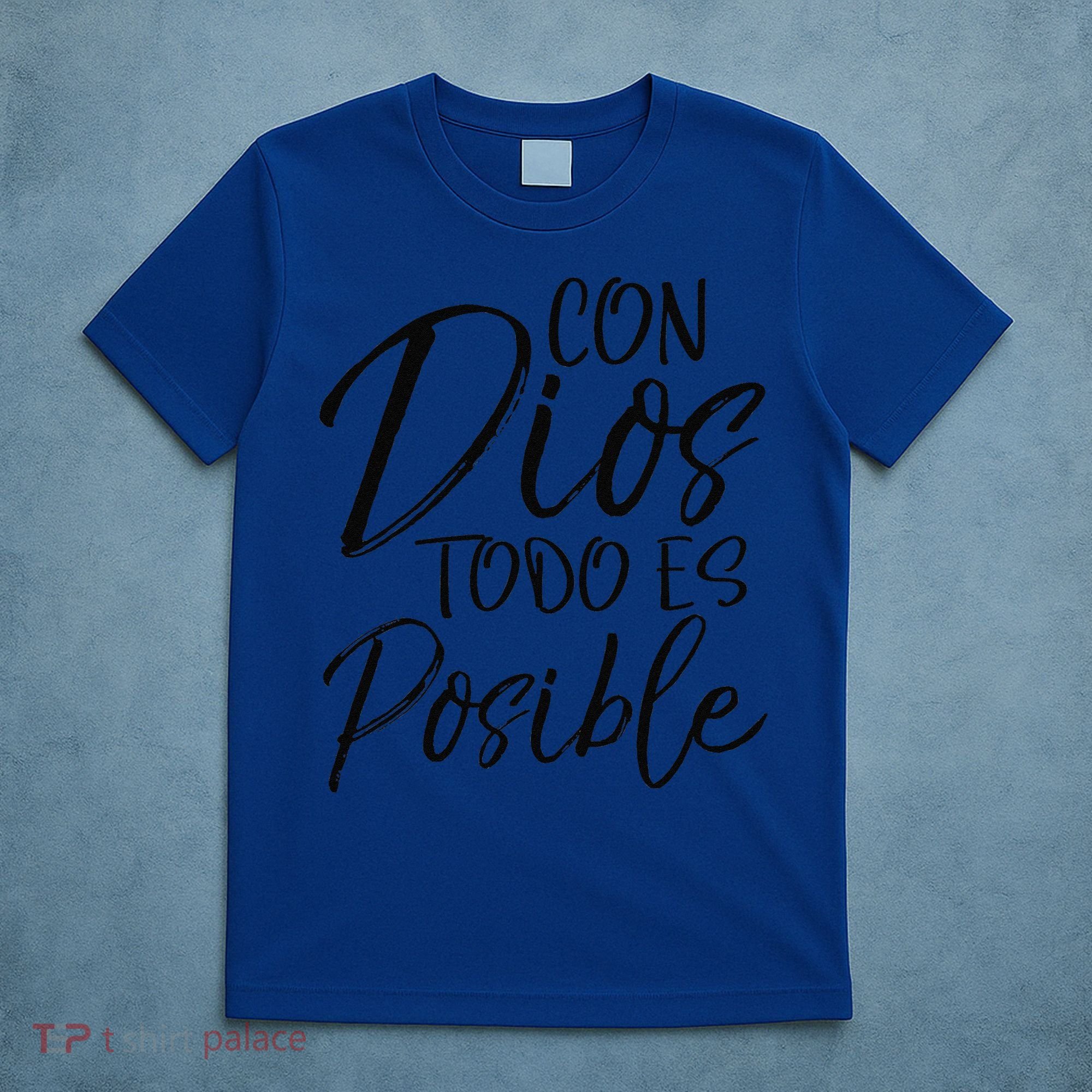Con Dios Todo Es Posible Spanish Espanol Christian T-Shirt