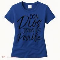 Con Dios Todo Es Posible Spanish Espanol Christian Women's T-Shirt thumb 0