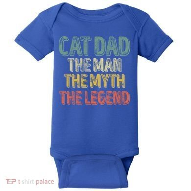 Cat Dad The The Myth The Legend Great Gift FatherS Day Gift Baby Bodysuit
