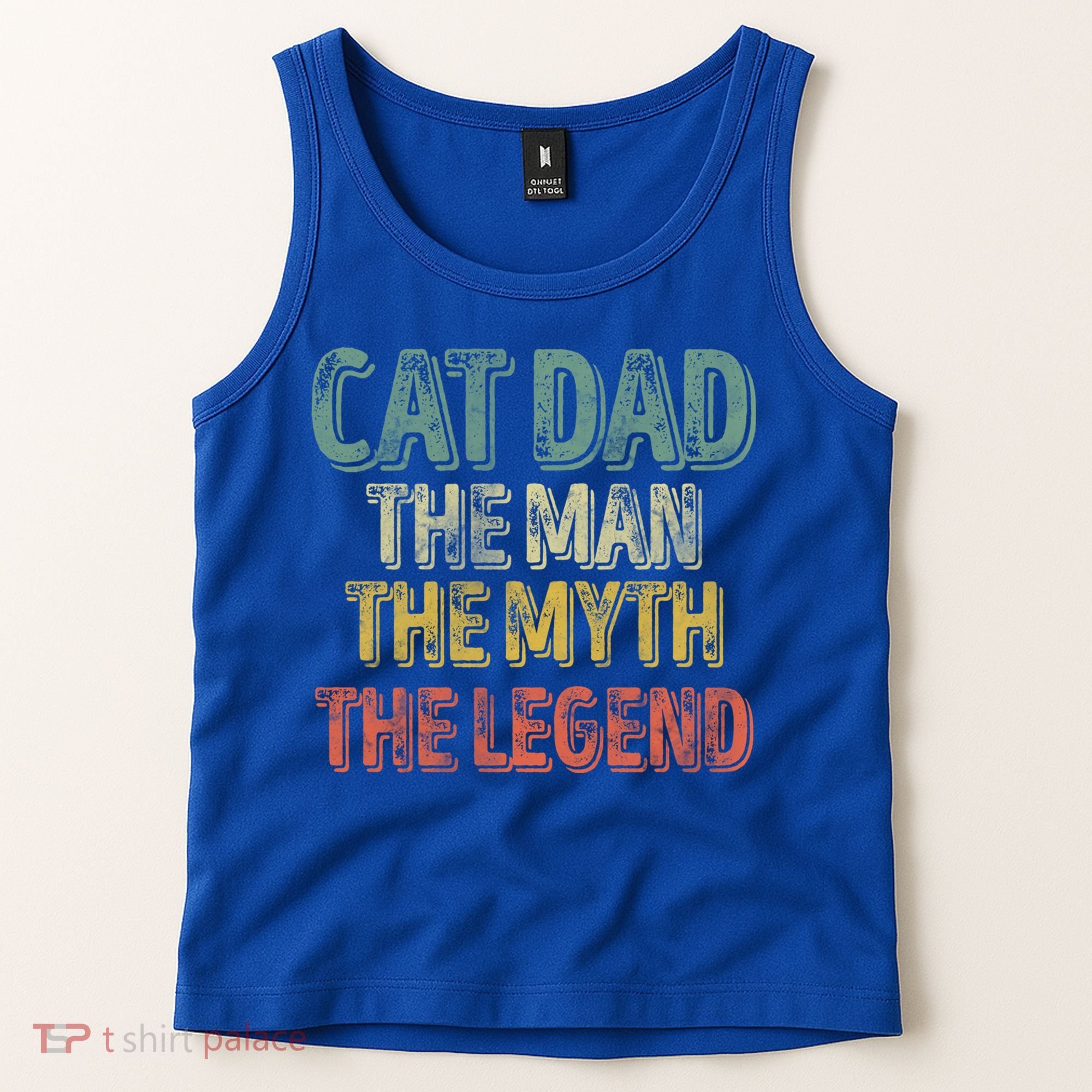 Cat Dad The The Myth The Legend Great Gift FatherS Day Gift Tank Top