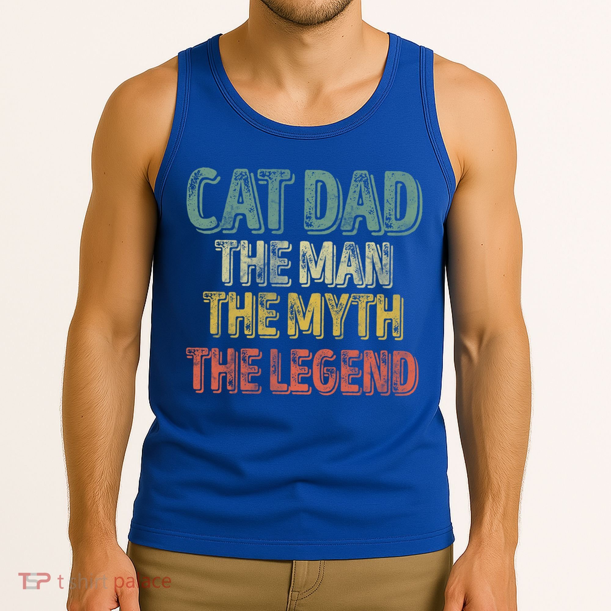 Cat Dad The The Myth The Legend Great Gift FatherS Day Gift Tank Top