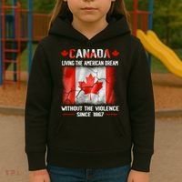 Canada Day Tee Canada Living The American Dream Without The Violence Since 1867 Kids Hoodie thumb 3