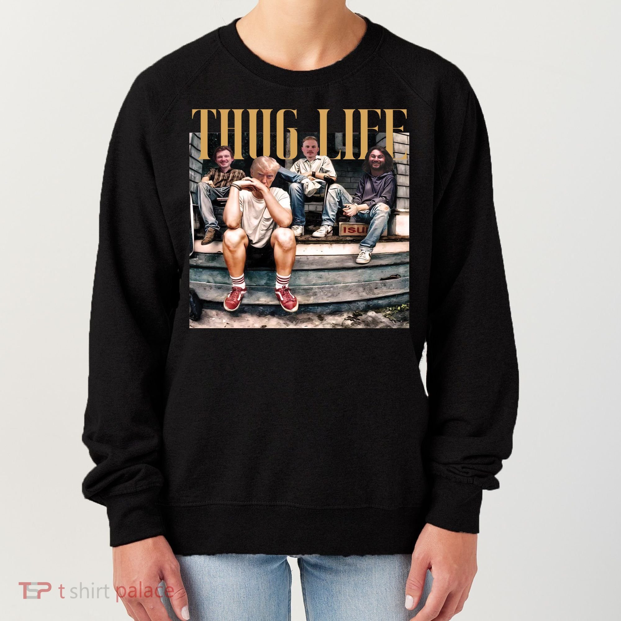 Cool Donald Trump Thug Life Women's Sweatshirt