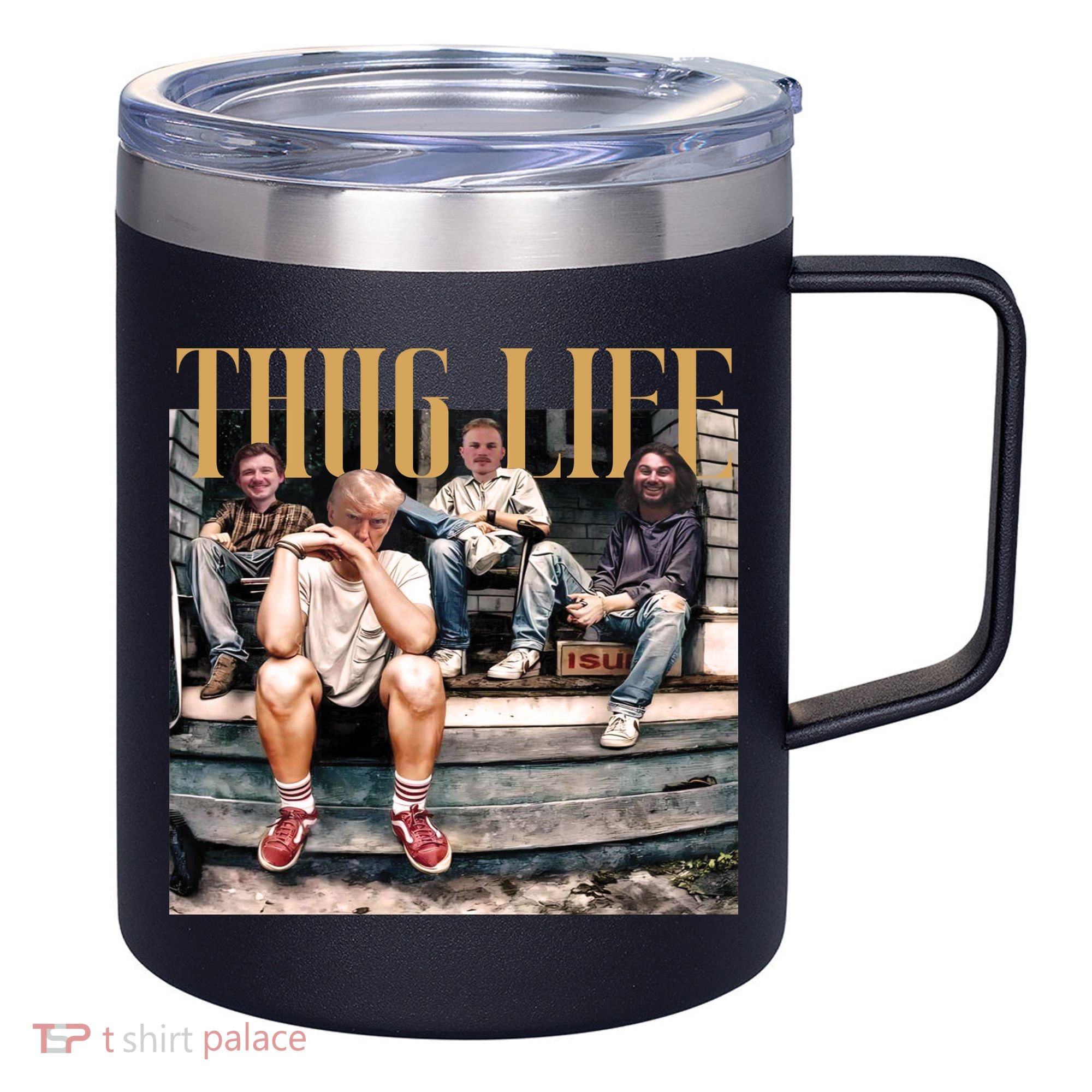 Cool Donald Trump Thug Life 12oz Stainless Steel Coffee Mug
